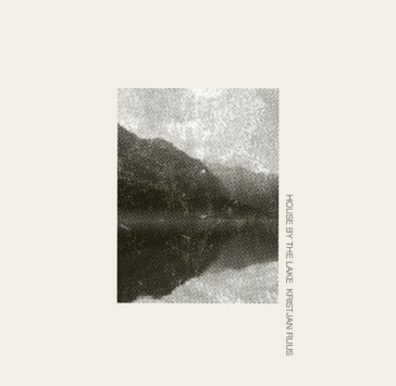 Kristjan Ruus Released a Soulful Instrumental Piece, ‘House by the Lake’